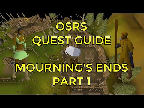 OSRS - Mourning's Ends Part 1 Quest Guide