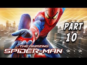 The Amazing Spider-Man Walkthrough - Part 10 [Chapter 5] To Smash the Spider Let's Play