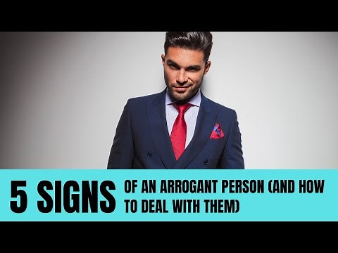 5 signs of an arrogant person and how to deal with them