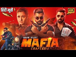 Arun Vijay's MAFIA : Chapter 1 (माफ़िया) - South Blockbuster Action Thriller Film | Prasanna, Priya