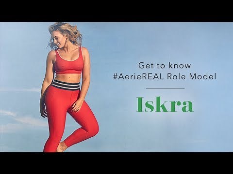 Get to know #AerieREAL Role Model Iskra