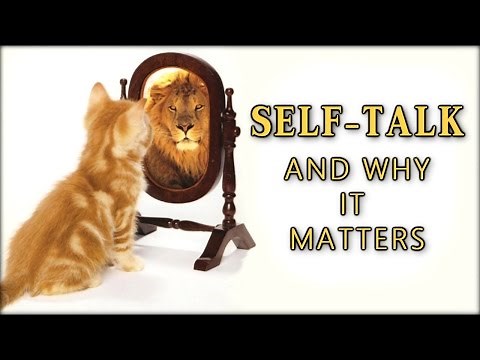 Self-talk and Why It Matters