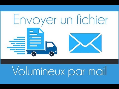 Deux moyens d'envoyer un fichier volumineux par mail (Sur PC et Smartphone)