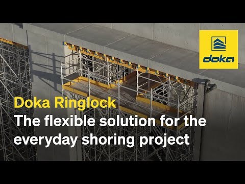 Doka Ringlock, the flexible solution for the everyday shoring project. [EN]