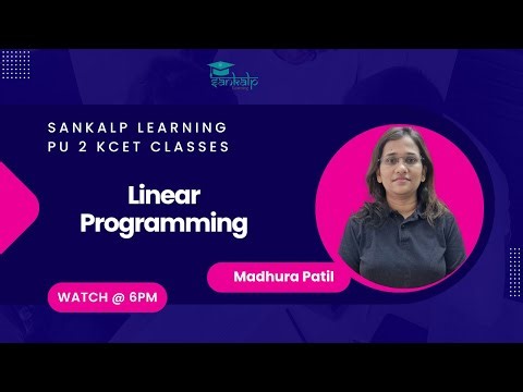 Sankalp Classes - Math - Linear programming - Session 1