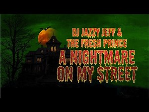DJ Jazzy Jeff & The Fresh Prince - A Nightmare on My Street (Official Audio)