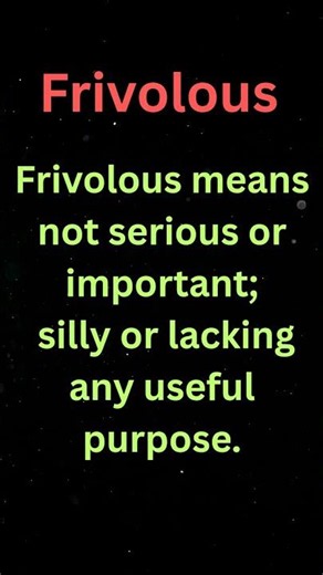 Frivolous | Meaning in English | Learn English Vocabulary | Word of the Day