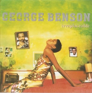George Benson - Irreplaceable
