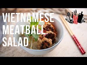 Vietnamese Meatball Salad (Bun Cha) | S10 EP34
