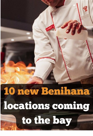 Benihana Expands: 10 New Locations in Bay Area