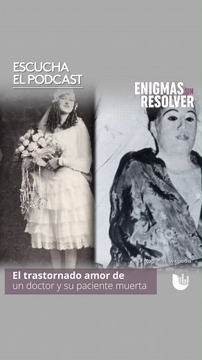 6.1K views · 35 reactions |  El médico Carl Tanzler von Cosel se enamoró de su paciente muerta , robó su cadáver y se lo llevó a casa para convivir con el cuerpo. En este episodio del podcast #EnigmasSinResolver, conocerás todos los detalles de este amor obsesivo.Disponible en el App de Uforia o donde sea que oigas tus podcasts. | Univision | Facebook