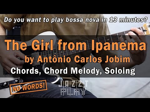 "The Girl from Ipanema". Jazz Guitar Lesson