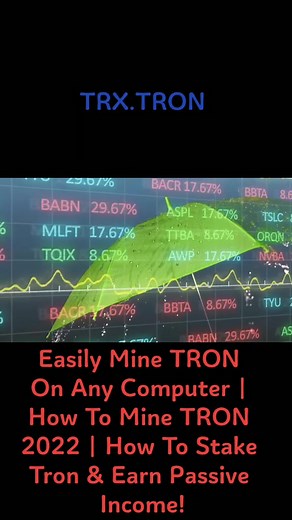 TRXminingEasily Mine TRON On Any Computer | How To Mine TRON 2022 | How To Stake Tron & Earn Passive Income!#TRX #trxmining #mining #TRON