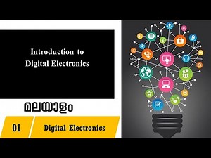 Lecture 1 – Introduction to Digital Electronics (മലയാളത്തിൽ) – Digital Electronics