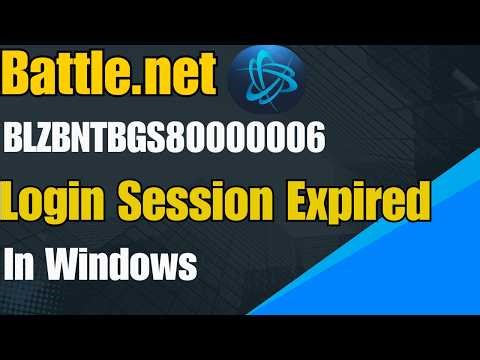 How To Fix Battle.net BLZBNTBGS80000006 Login Session Expired In Windows 10/11(2026)