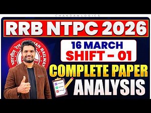 🚨RRB NTPC Exam 2026 Complete Paper Analysis | 16 March Shift 1 Exam Questions + Difficulty Level