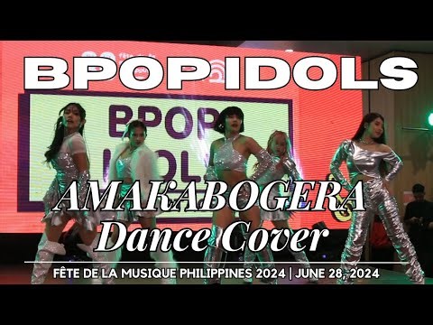 BPOP IDOLS - AMAKABOGERA Dance Cover (by Maymay Entrata) | 𝐅ê𝐭𝐞 𝐝𝐞 𝐥𝐚 𝐌𝐮𝐬𝐢𝐪𝐮𝐞 𝐏𝐡𝐢𝐥𝐢𝐩𝐩𝐢𝐧𝐞𝐬 𝟐𝟎𝟐𝟒