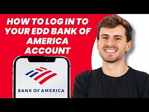 How to Log In to Your EDD Bank of America Account