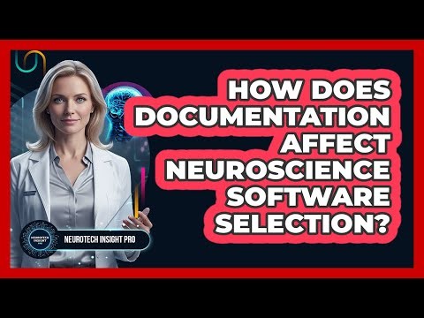 How Does Documentation Affect Neuroscience Software Selection?