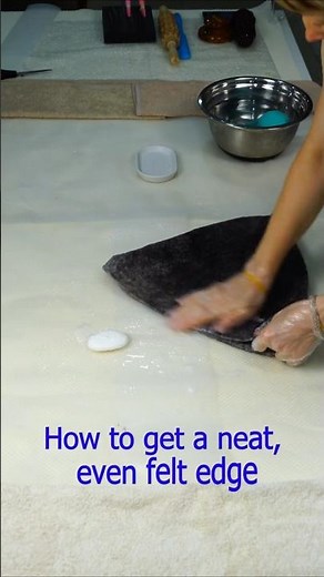5 steps to get a perfectly even felt edge - Wet Felting Tips