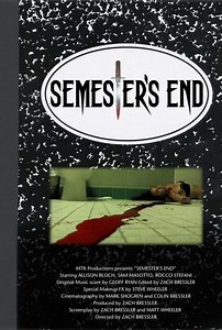 Semesters End (2008) - Movie