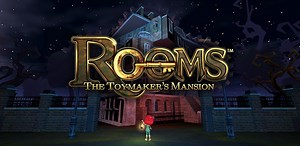 ROOMS: The Toymaker’s Mansion – Walkthrough Guide and Solutions