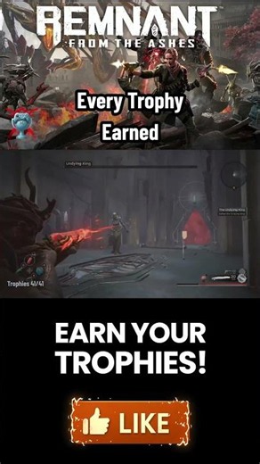 First Trophy → Final Trophy | Remnant: From the Ashes