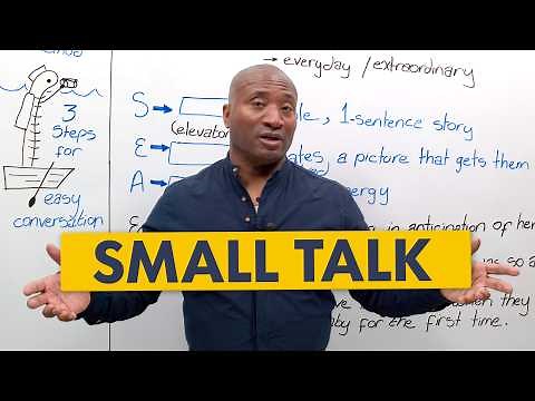Have Better Conversations: The S.E.A. Small Talk Method