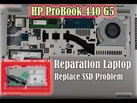 REPARATION LAPTOP | DISASSEMBLY HP PROBOOK 440 G5 | REPLACEMENT SSD PROBLEM