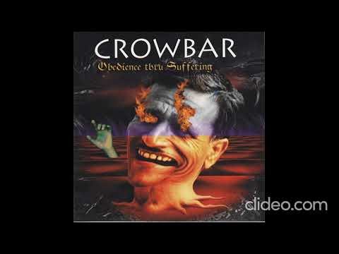Crowbar - Obedience Thru Suffering 1992