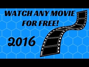 How to watch any movie for free! 2016
