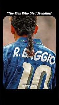 The Man who died standing #robertobaggio #baggio #footballshorts