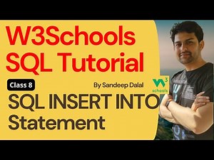 W3Schools SQL Tutorial | Class 8. W3Schools SQL INSERT INTO Statement By Sandeep Dalal CSE Beginners