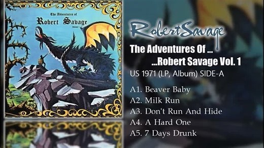 Robert Savage - The Adventures Of Robert Savage Vol. 1 (1971) SIDE-A