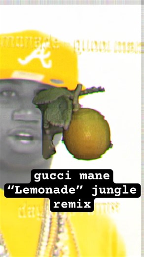 gucci mane lemonade jungle remix