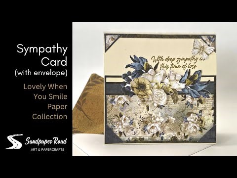 Sympathy Card | Lovely When You Smile Paper Collection | Tutorial