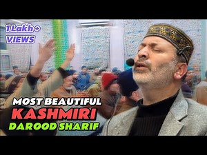 Most Beautiful Kashmiri Darood Sharif by Maulana Mohammad Muzaffar Qadri