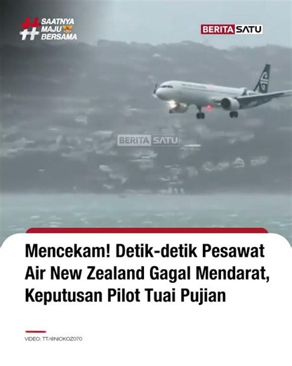 Detik-detik Pesawat Air New Zealand Gagal Mendarat, Keputusan Pilot Tuai Pujian #beritasatu