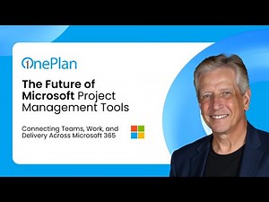 The Future of Microsoft Project Management Tools: Connecting Teams, Work, & Delivery