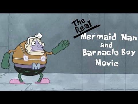 The Real Mermaid Man and Barnacle Boy Movie