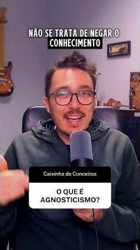 O verdadeiro significado de ser agnóstico vai te surpreender #curiosidades