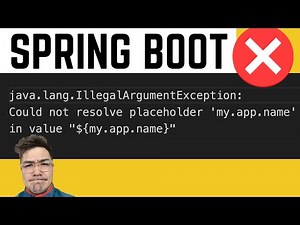 How to fix 👉 'Could not resolve placeholder' Spring Boot IllegalArgumentException