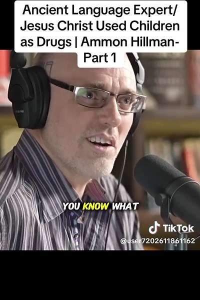 Ancient Language Expert/ Jesus Christ Used Children as Drugs | Ammon Hillman-Part 1#viral #news