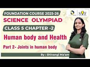 Class 5 Science Olympiad | Chapter 2- Human body and Health | Science Olympiad Lecture