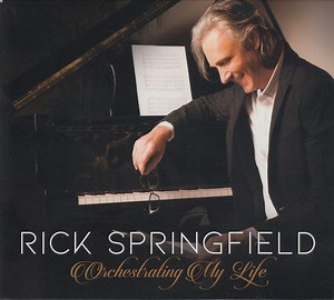 Rick Springfield - Orchestrating My Life