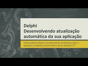 Delphi - Desenvolvendo atualização automática da sua aplicação