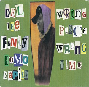 Del The Funky Homosapien - Wrongplace