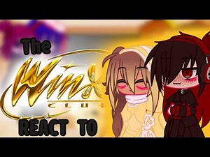 The Winx club react to