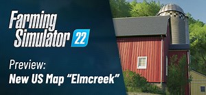 Elmcreek: The new US map in FS22 | Farming Simulator 22 Map