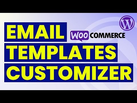 Customize All WooCommerce Email Templates | WooCommerce Email Customizer